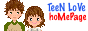 ѡ teenlove's homepage